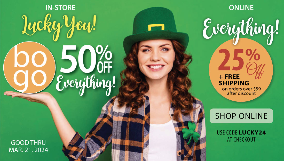 Lucky You! Savings up to 25% OFF Everything!